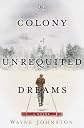 The Colony of Unrequited Dreams