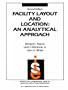 Facility Layout and Location: An Analytical Approach (2nd Edition)