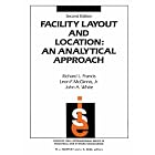 Facility Layout and Location: An Analytical Approach (2nd Edition) (Prentice-Hall... by Richard L. Francis, F. McGinnis, and John A. White