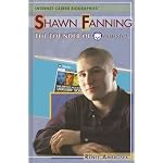 Shawn Fanning: The Founder of Napster (Internet Career Bios) book cover