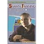 Shawn Fanning: The Founder of Napster (Internet Career Biographies)