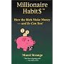 Millionaire Habits: How the Rich Make Money-And So&hellip by Marci Strange