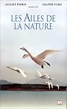 Revue Éditions Montparnasse  / Les Ailes de la nature