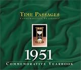 1951 Commemorative Yearbook (Time Passages)