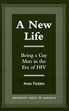 Review University Press of America  / A New Life: Being a Gay Man in the Era of HIV