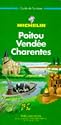 Michelin Green Guide: Poitou-Vendee-Charentes (Michelin Green Tourist Guides (French))