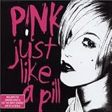 Just Like a Pill
