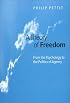 A Theory of Freedom: From the Psychology to the Politics of Agency