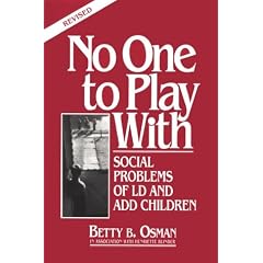 No One to Play with: Social Side of Learning Disabilities