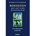 Bonifatius - mit Axt und Evangelium: Eine Biographie in Briefen