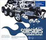 Solesides Greatest Bumps