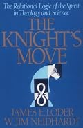 The Knight's Move: The Relational Logic of the Spirit in Theology and Science