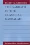 The Sabbath in the Classical Kabbalah