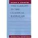 The Sabbath in the Classical Kabbalah
