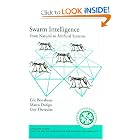 Swarm Intelligence: From Natural to Artificial Systems (Santa Fe Institute Studies in the Sciences... by Eric Bonabeau, Marco Dorigo, and Guy Theraulaz
