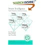 Swarm Intelligence: From Natural to Artificial Systems (Santa Fe Institute Studies in the Sciences of Complexity)
