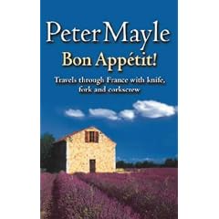 Bon Appetit!: Travels Through France with Knife, Fork and Corkscrew