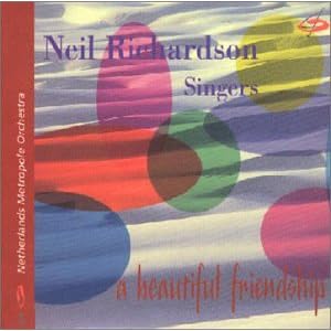 Beautiful Friendship by Neil Richardson, Neil Singers Richardson, Neil Richardson S., Metropole O, and Various (Audio CD - 1998) - Import