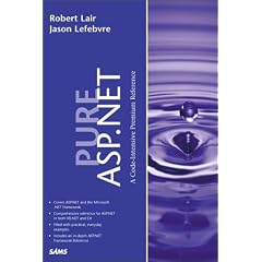 Pure ASP.NET: A Code-Intensive Premium Reference