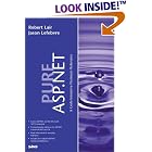 Click here to buy Pure Asp. NET (Pure) by  Robert Lair and Jason Lefebvre.