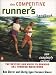 The Competitive Runner's Handbook: The Bestselling Guide to Running 5Ks through Marathons