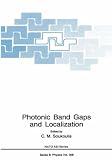Photonic Band Gaps and Localization (NATO Science Series B: Physics)
