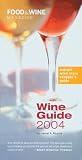 Food & Wine Magazine's Wine Guide 2004 (Food & Wine Magazine's Official Wine Guide)