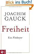 Freiheit: Ein Pl�doyer