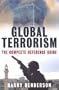 Global Terrorism: The Complete Reference Guide