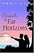 Search of Far Horizons