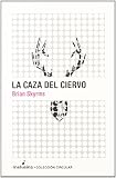 Caza Del Ciervo,La
