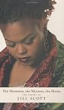 The Moments, the Minutes, the Hours: The Poetry of Jill Scott