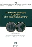 Le droit des �trangers � l'�galit� et le juge de Common Law