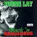 Young Lay-Black N Dangerous