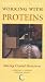 Working with Proteins: Solving Crystal Structure [VHS]