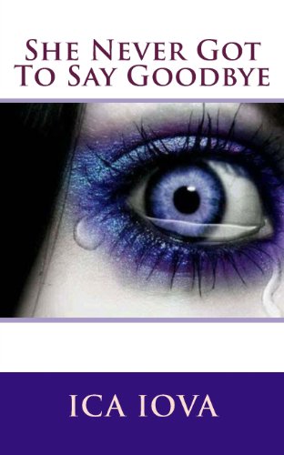 she never got to say goodbye