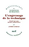 cover of L'engrenage de la technique : Essai sur une menace planétaire