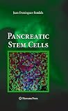 Pancreatic Stem Cells (Stem Cell Biology and Regenerative Medicine)