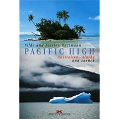 Pacific High. Australien - Alaska und zur�ck
