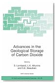 Advances in the Geological Storage of Carbon Dioxide: International Approaches to Reduce Anthropogenic Greenhouse Gas Emissions (NATO Science Series: IV: Earth and Environmental Sciences)