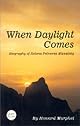When daylight comes: A biography of Helena Petrovna Blavatsky (A Quest book)