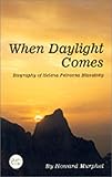 When Daylight Comes: Biography of Helena Petrovna Blavatsky (Quest Book) Knowing God: Walking through the Book of Books