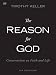 The Reason for God: Conversations on Faith and Life
