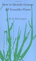 How To Identify Grasses: And Grasslike Plants