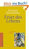 Feier des Lebens. Spiritualit�t im Alltag