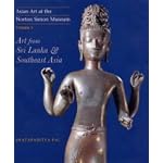 Asian Art at the Norton Simon Museum Volume 3: Art from Sri Lanka and Southeast Asia book cover