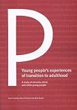 Young people's experiences of transition to adulthood : a study of minority ethnic and white young people
