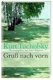 Gru� nach vorn - Kurt Tucholsky