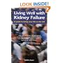 Living Well with Kidney Failure: A Guide to Living Your Life to the Full (Class Health)