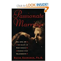 Passionate Marriage: Sex, Love, and Intimacy in Emotionally Committed Relationships